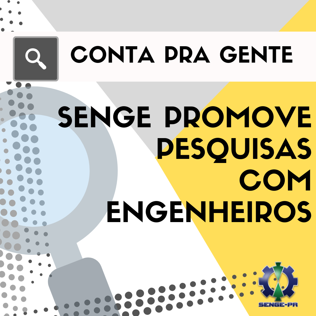 Senge Promove Pesquisas Engenheiros E Engenheiras Senge PR