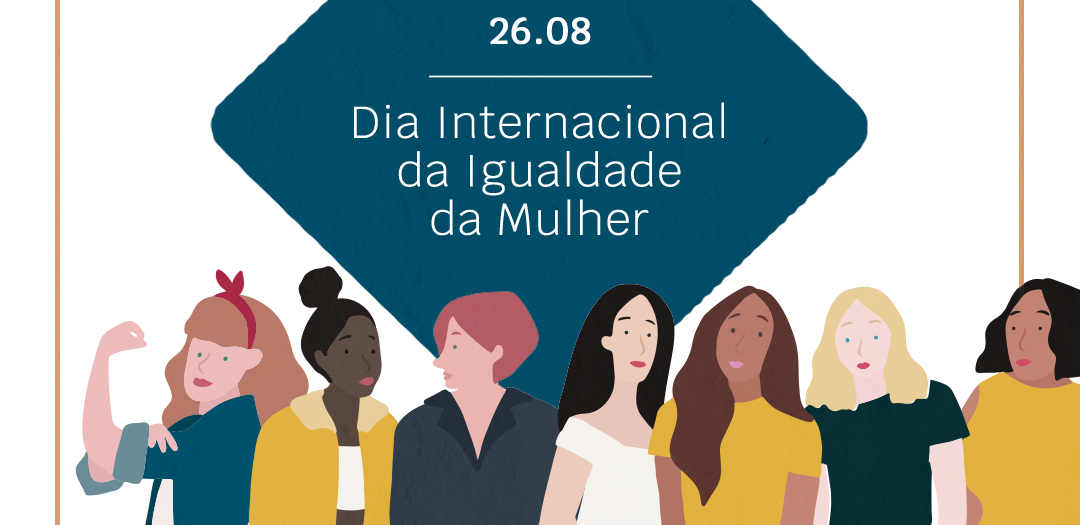 Dia Internacional da Igualdade Feminina